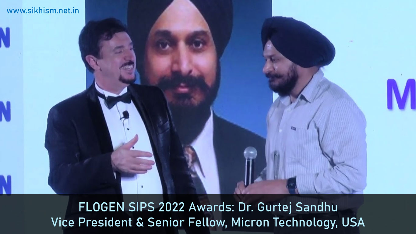 Flogan SIPS 2022 Awards: Dr. Gurtej Singh Sandhu Vice President and Senior Fellow Micron Technology USA